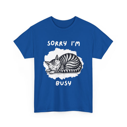 Sorry I'm Busy Cat T-Shirt | Funny Sleeping Cat Tee 🐱💤
