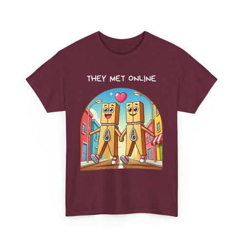 They Met Online | Funny Pegs T-Shirt
