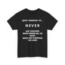 Quick Marriage Tip Funny T-Shirt – Hilarious Husband & Wife Lawn Mowing Joke Tee  👕😂🌱