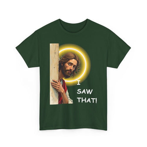 I Saw That! 😇 Funny Jesus T-Shirt | Humorous Faith Tee