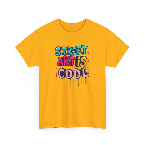 Street Art is Cool T-Shirt | Urban Style Tee