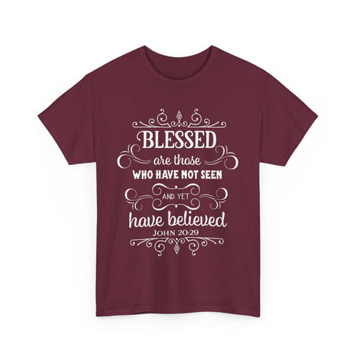 Blessed Are Those Who Have Not Seen – John 20:29 T-Shirt | Christian Faith Tee 🙏