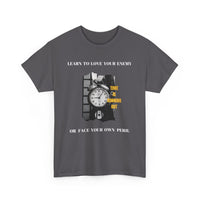 Learn to Love Your Enemy T-Shirt - Thought-Provoking Design