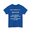 Quick Marriage Tip Funny T-Shirt – Hilarious Husband & Wife Lawn Mowing Joke Tee  👕😂🌱