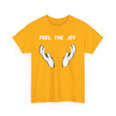 Feel the Joy T-Shirt - Playful Design with Strategic Hand Placement