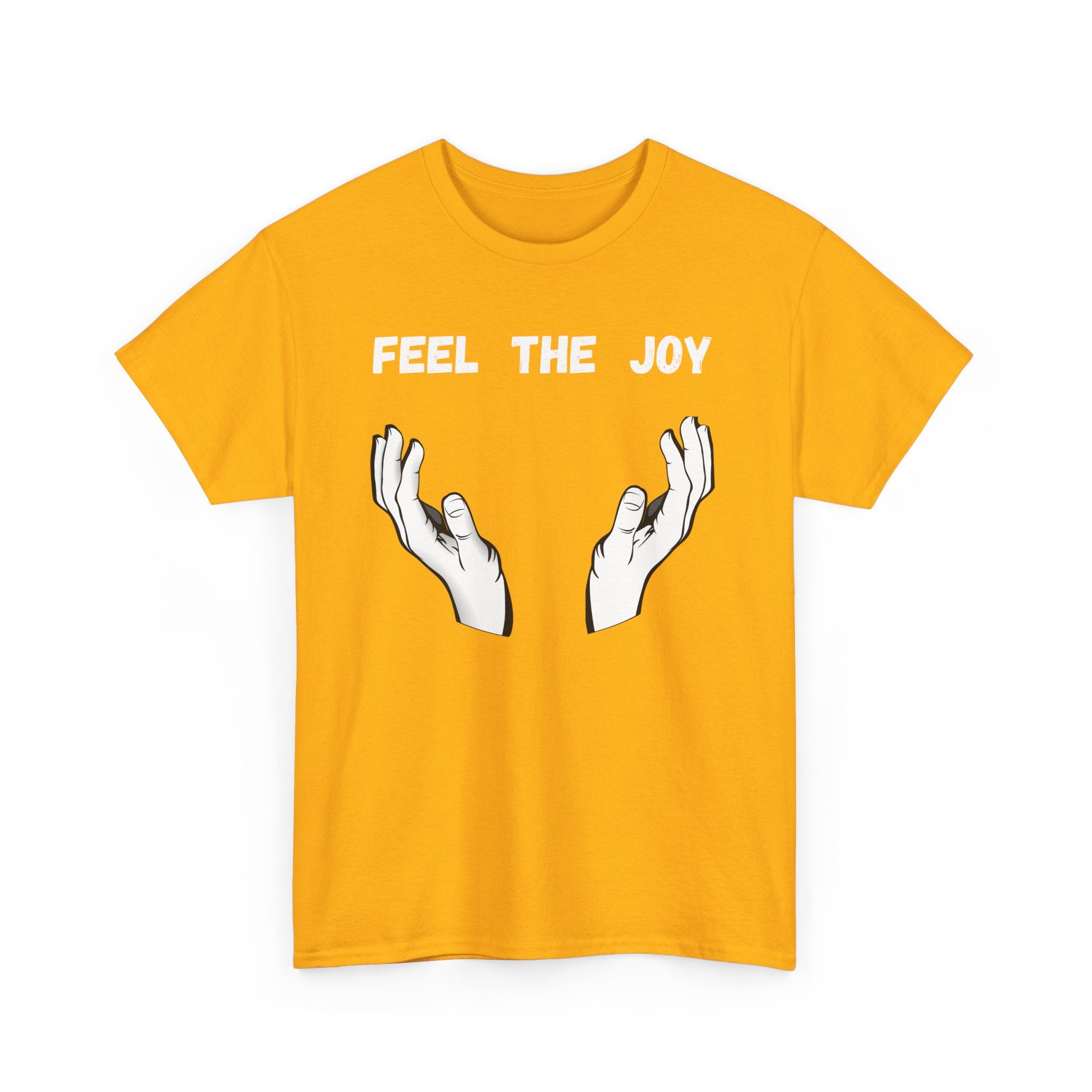 Feel the Joy T-Shirt - Playful Design with Strategic Hand Placement