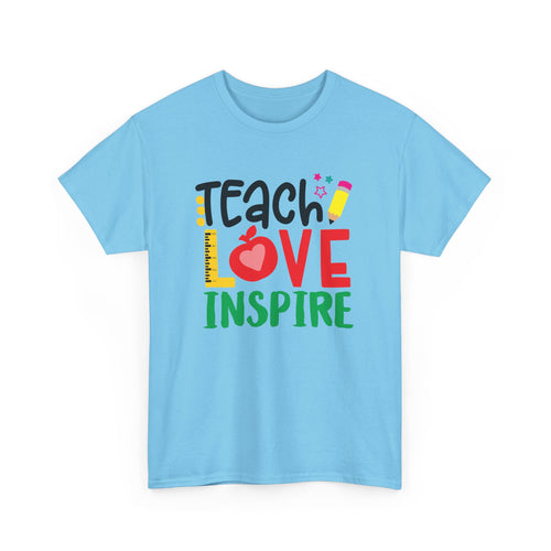 Teach Love Inspire T-Shirt | Empowering Teacher Tee