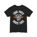 Loud Pipes Save Lives T-Shirt