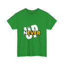 Never Give Up Inspirational T-Shirt | A powerful unisex design