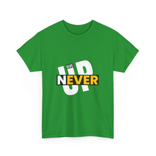 Never Give Up Inspirational T-Shirt | A powerful unisex design