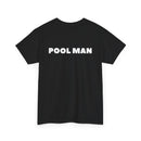 Pool Man T-Shirt – Unisex Tee for Pool Workers - Back Print  🏊‍♂️😎🌞