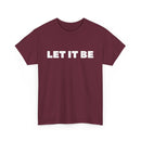 Let It Be T-Shirt | Inspirational & Classic Tee – T Shirt World Australia