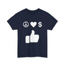 Peace, Love, Money, Thumbs Up T-Shirt | Unique Design
