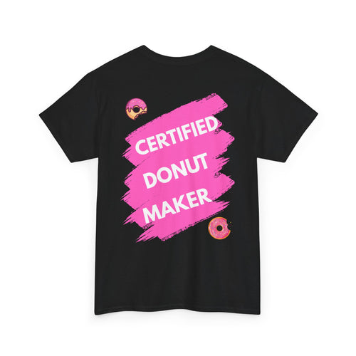 Black t-shirt with pink graphic and text 'CERTIFIED DONUT MAKER' 