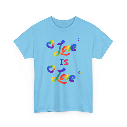 Love is Love Rainbow T-Shirt | Celebrate Pride and Equality