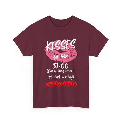 Kisses for $1 T-Shirt – Funny Cost of Living Crisis Design