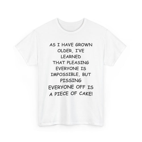 Pissing Everyone Off Is Easy, Funny T-Shirt – Sarcastic Humour Tee