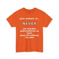 Quick Marriage Tip Funny T-Shirt – Hilarious Husband & Wife Lawn Mowing Joke Tee  👕😂🌱