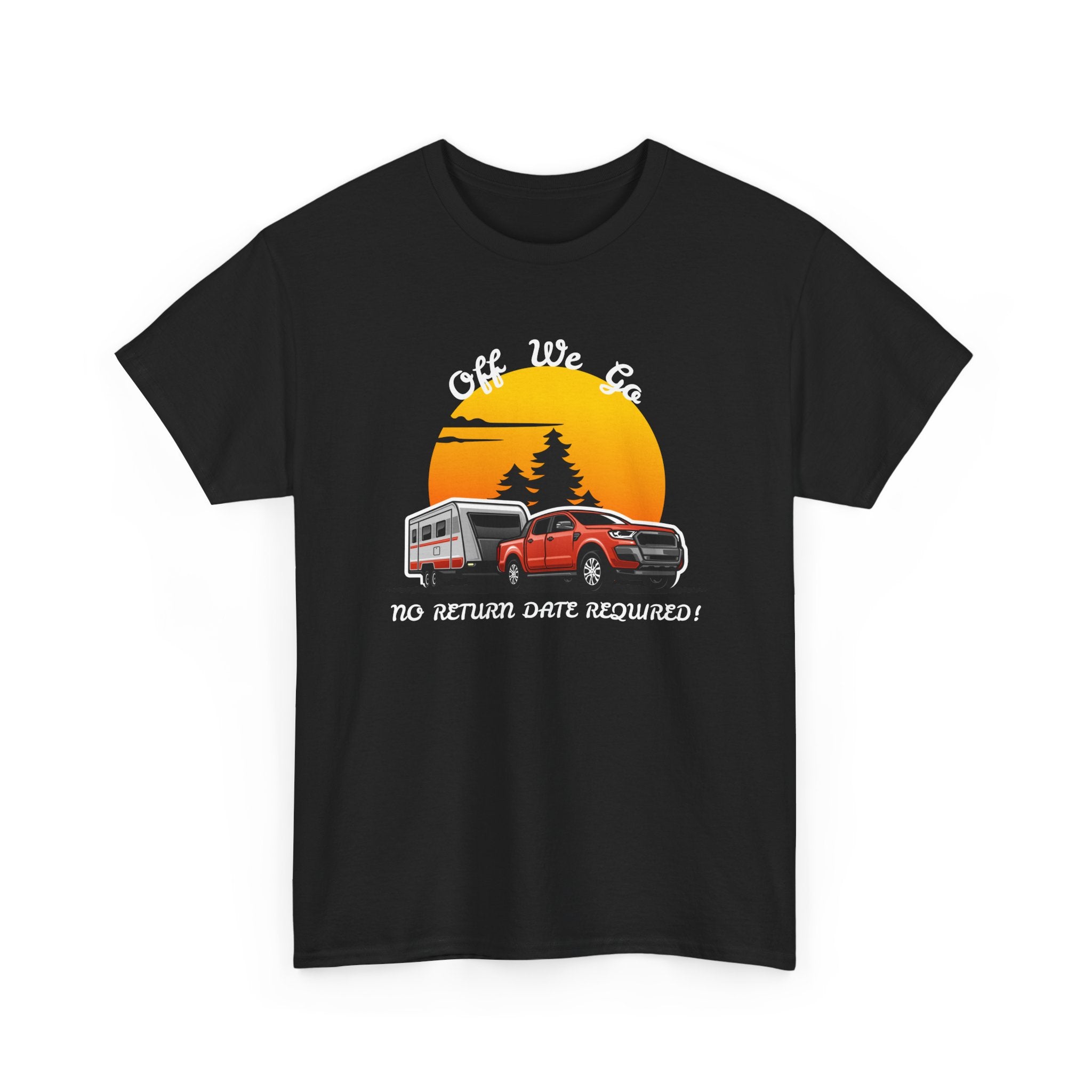 Caravan T-Shirt | "No Return Date Required" Freedom Tee 🛣️