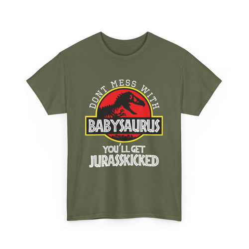 Don't Mess with Babysaurus T-Shirt | Funny Dinosaur Tee