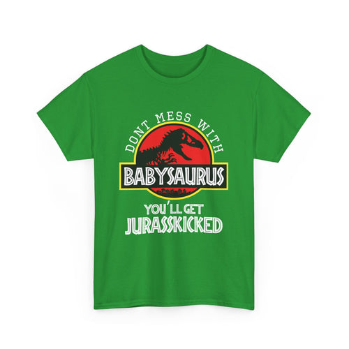 Don't Mess with Babysaurus T-Shirt | Funny Dinosaur Tee