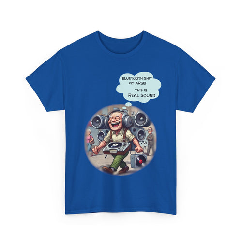 Bluetooth Nah! This Is Real Sound Funny Retro Audio T-Shirt