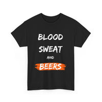 Blood Sweat and Beer's T Shirt