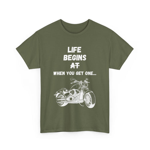 Life Begins When You Get One T-Shirt – Cruiser Motorcycle Rider Tee