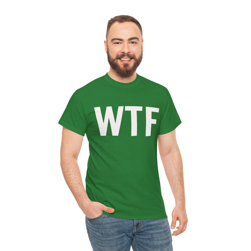 WTF Naughty T-Shirt | Fun and Edgy Design