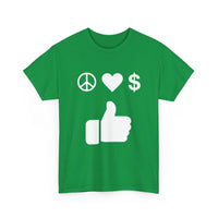 Peace, Love, Money, Thumbs Up T-Shirt | Unique Design