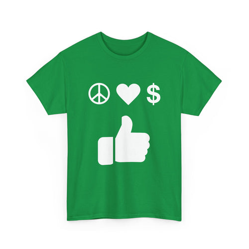 Peace, Love, Money, Thumbs Up T-Shirt | Unique Design