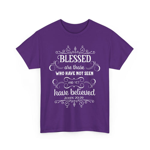 Blessed Are Those Who Have Not Seen – John 20:29 T-Shirt | Christian Faith Tee 🙏