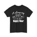 Sleeping Baby T-Shirt – Funny New Parent Happy Hour Tee