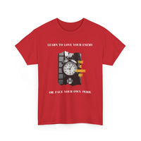 Learn to Love Your Enemy T-Shirt - Thought-Provoking Design