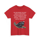 My Girlfriend Said Get Down on One Knee T-Shirt – Funny Motorcycle Lover Tee