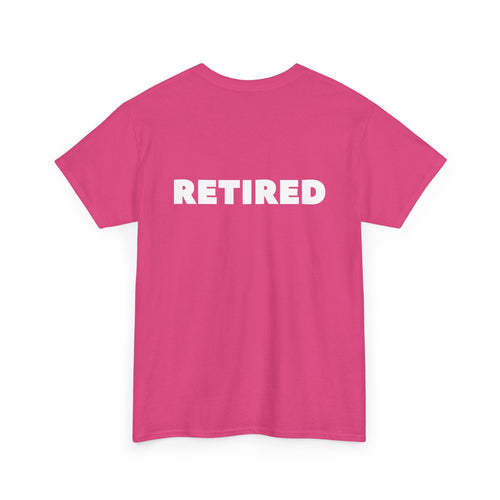 Retired Unisex T-Shirt (Back Print)