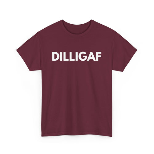 DILLIGAF T-Shirt – Bold & Funny Attitude Tee
