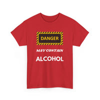 Danger May Contain Alcohol T-Shirt – Funny Drinking Tee