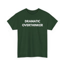 Dramatic Overthinker T-Shirt | Funny Sarcastic Tee 🧠✨