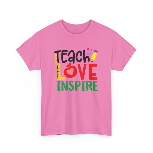 Teach Love Inspire T-Shirt | Empowering Teacher Tee