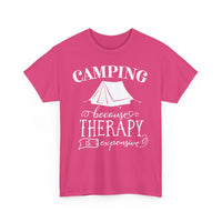 Camping Because Therapy Is Expensive T-Shirt