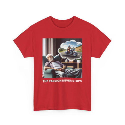 Harley Dream T-Shirt | "Passion Never Stops" Old Man Tee 😴 Perfect for Harley Lovers