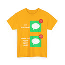 Birthday vs Footy Loss Messages T-Shirt – Funny Sports Fan Tee 📱⚽🎂