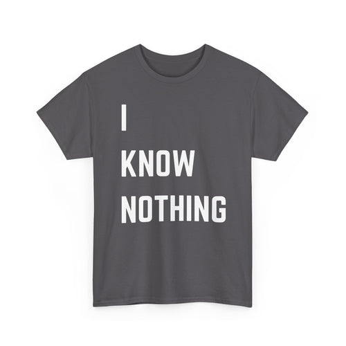 I Know Nothing T-Shirt – Hogan’s Heroes Inspired Funny Tee