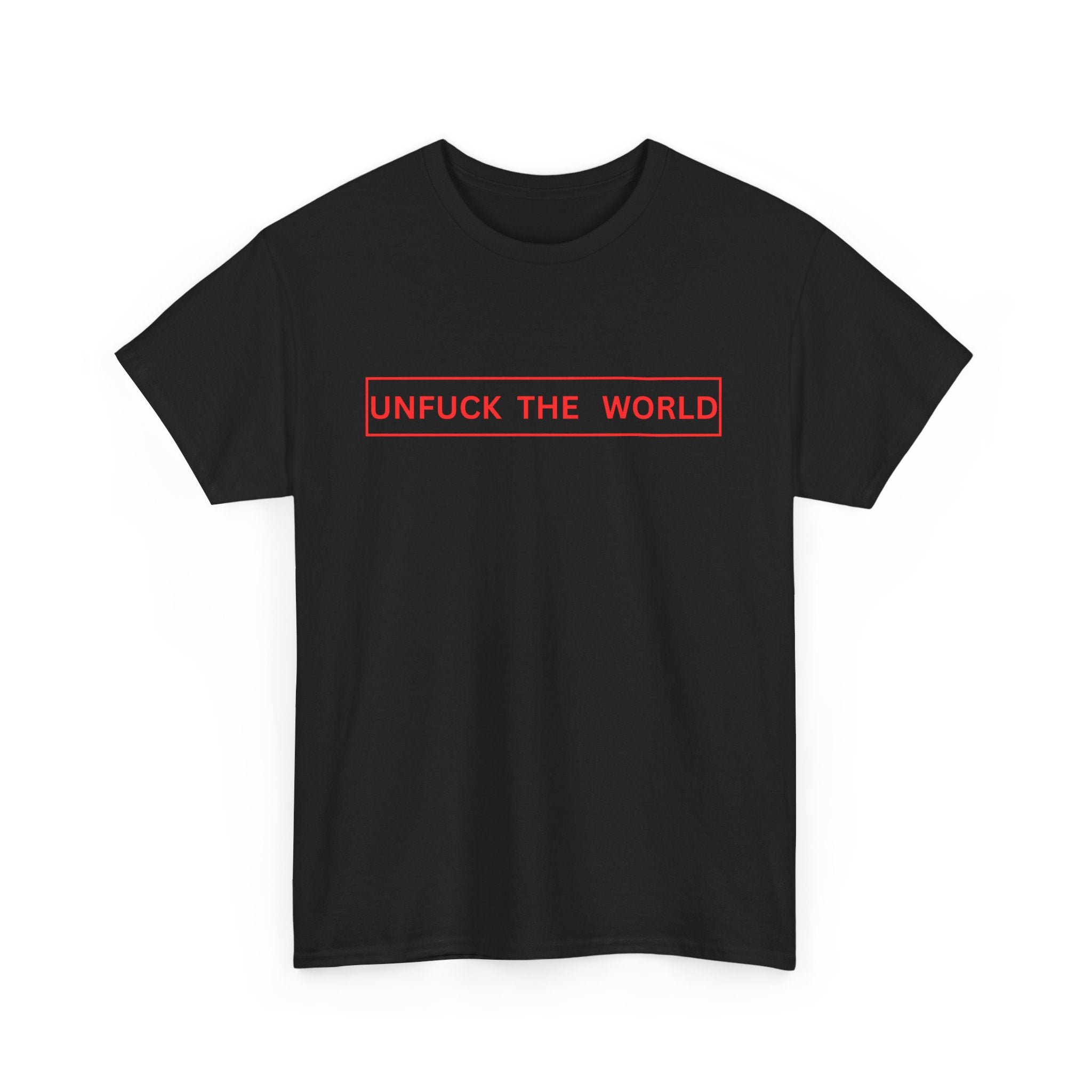 Unfuck the World T-Shirt 🌍✊ | Bold Statement Tee