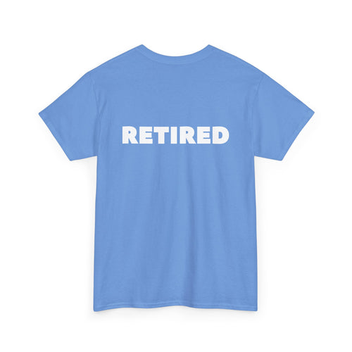 Retired Unisex T-Shirt (Back Print)