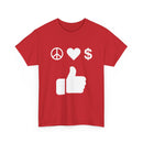 Peace, Love, Money, Thumbs Up T-Shirt | Unique Design
