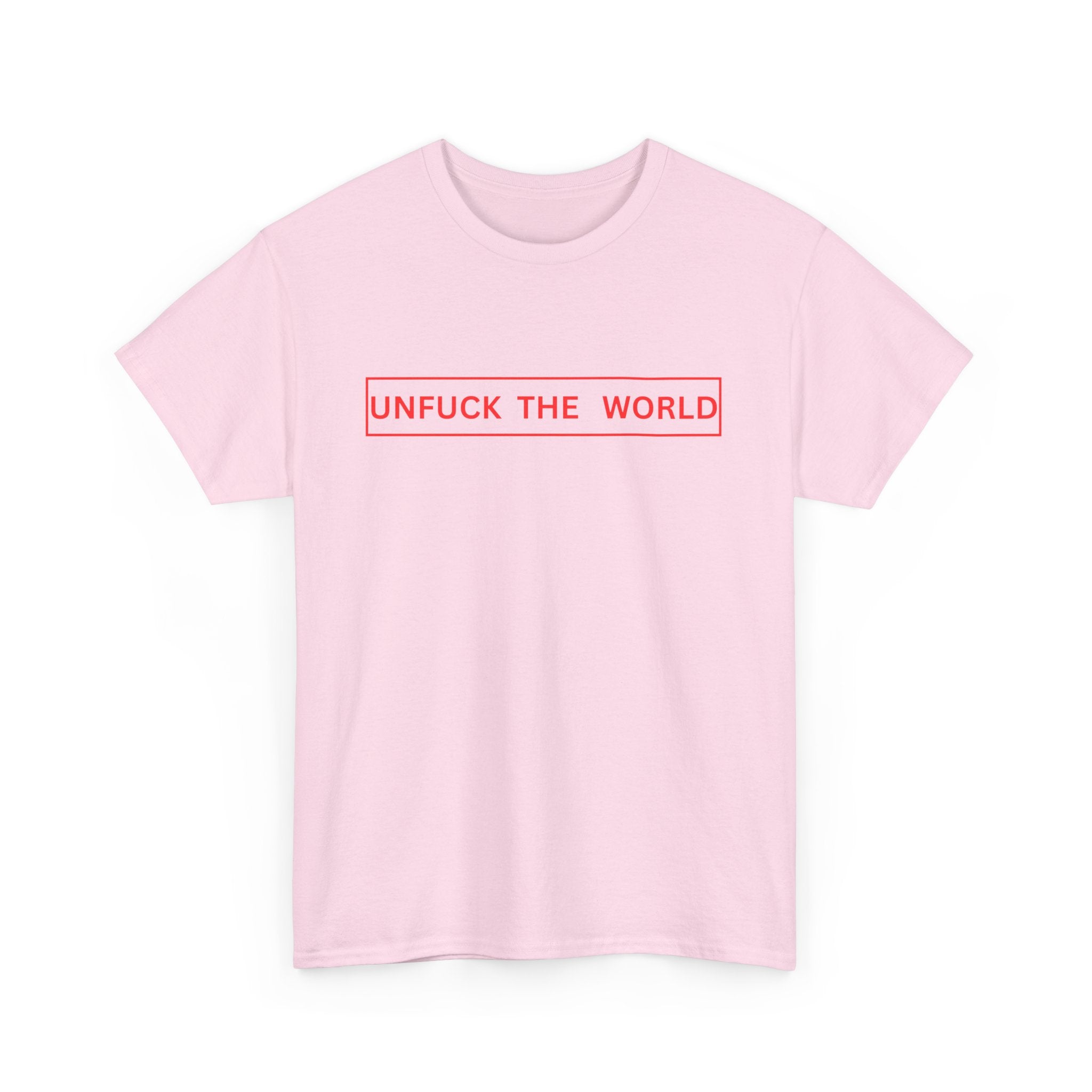 Unfuck the World T-Shirt 🌍✊ | Bold Statement Tee