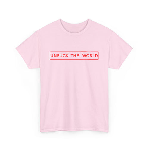 Unfuck the World T-Shirt 🌍✊ | Bold Statement Tee