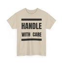 Handle With Care T-Shirt | Fragile Personality Funny Tee ⚠️👕